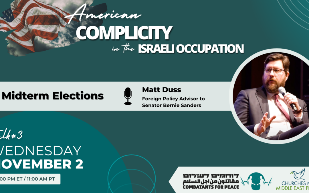 Midterm Elections – American Complicity in the Israeli Occupation Webinar