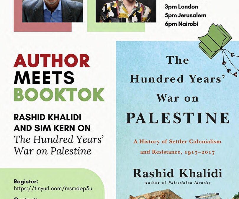 Author Meets BookTok: Sim Kern and Rashid Khalidi on The Hundred Years’ War on Palestine