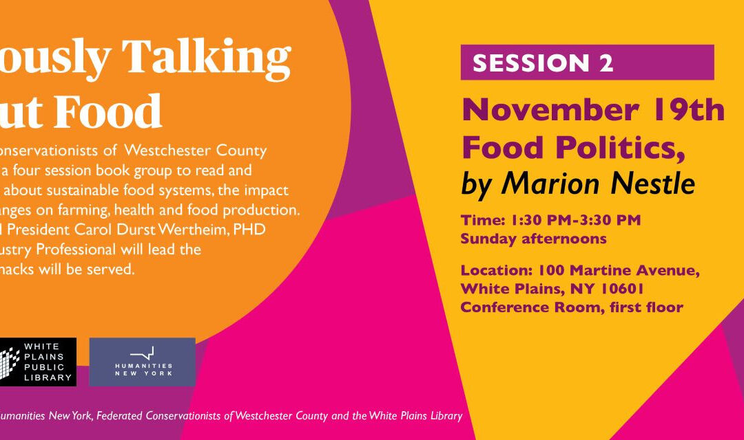 Seriously Talking About Food with FCWC at the White Plains Library